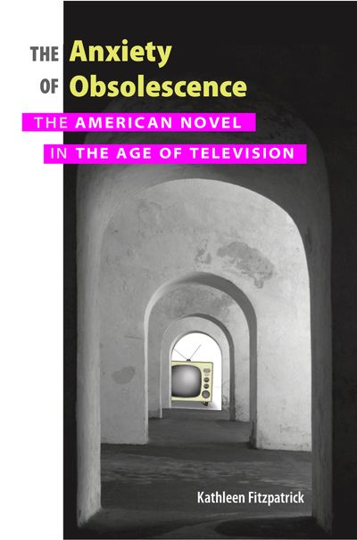The Anxiety of Obsolescence book cover